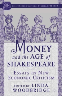 Imagen de portada: Money and the Age of Shakespeare: Essays in New Economic Criticism 1st edition 9781403963079