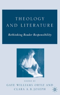 Imagen de portada: Theology and Literature: Rethinking Reader Responsibility 9781403971982