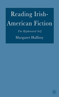 Imagen de portada: Reading Irish-American Fiction 9781403970909