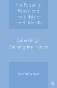 Cover image: The Pursuit of Peace and the Crisis of Israeli Identity 9781403974587