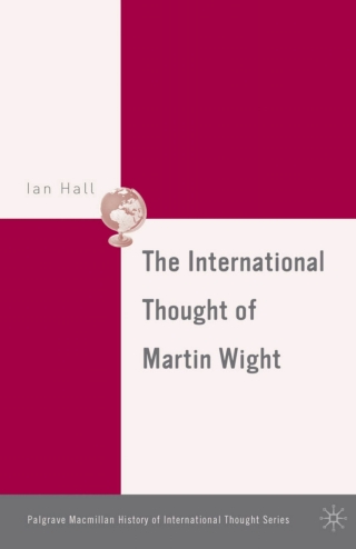 Cover image: The International Thought of Martin Wight 9781349531172