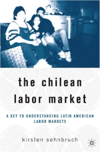 Cover image: The Chilean Labor Market 9781403972309