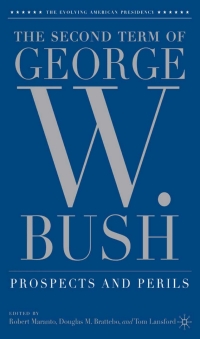 Imagen de portada: The Second Term of George W. Bush 9781403972910
