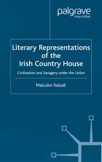 Cover image: Literary Representations of the Irish Country House 9780333779361