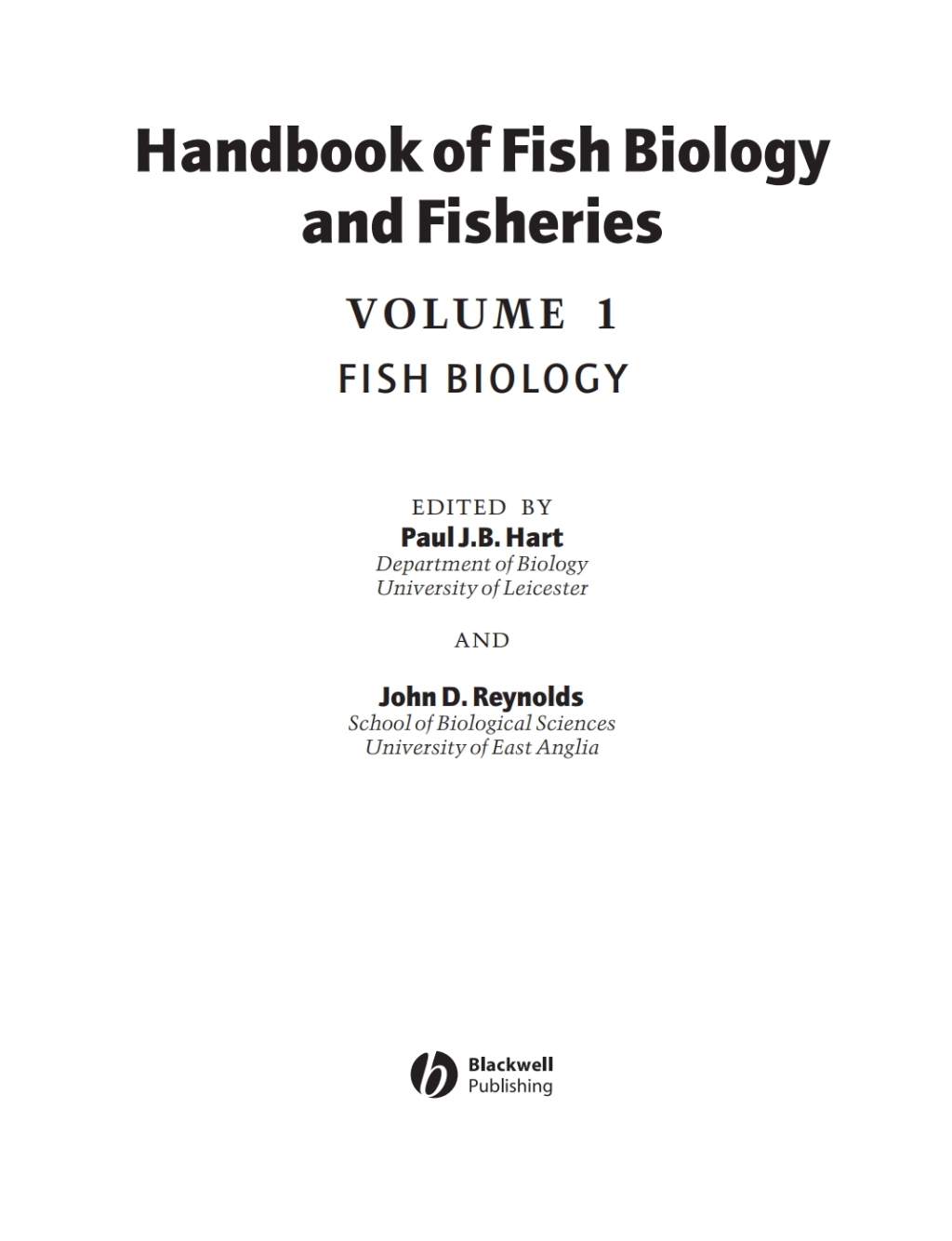 Handbook of Fish Biology and Fisheries: Fish Biology Fish Biology 1st Edition