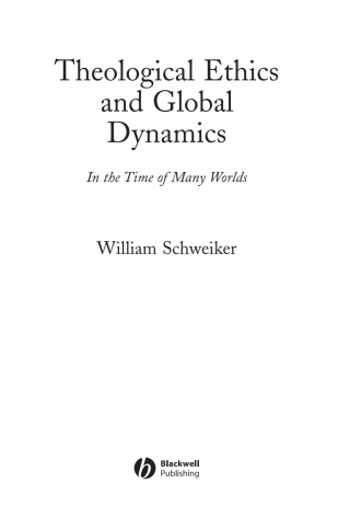 Imagen de portada: Theological Ethics and Global Dynamics 1st edition 9781405113441