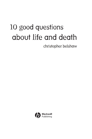 Imagen de portada: 10 Good Questions About Life And Death 1st edition 9781405125772