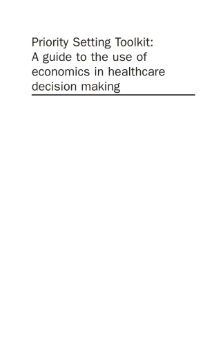 Titelbild: Priority Setting Toolkit: Guide to the Use of Economics in Healthcare Decision Making 1st edition 9780727917362