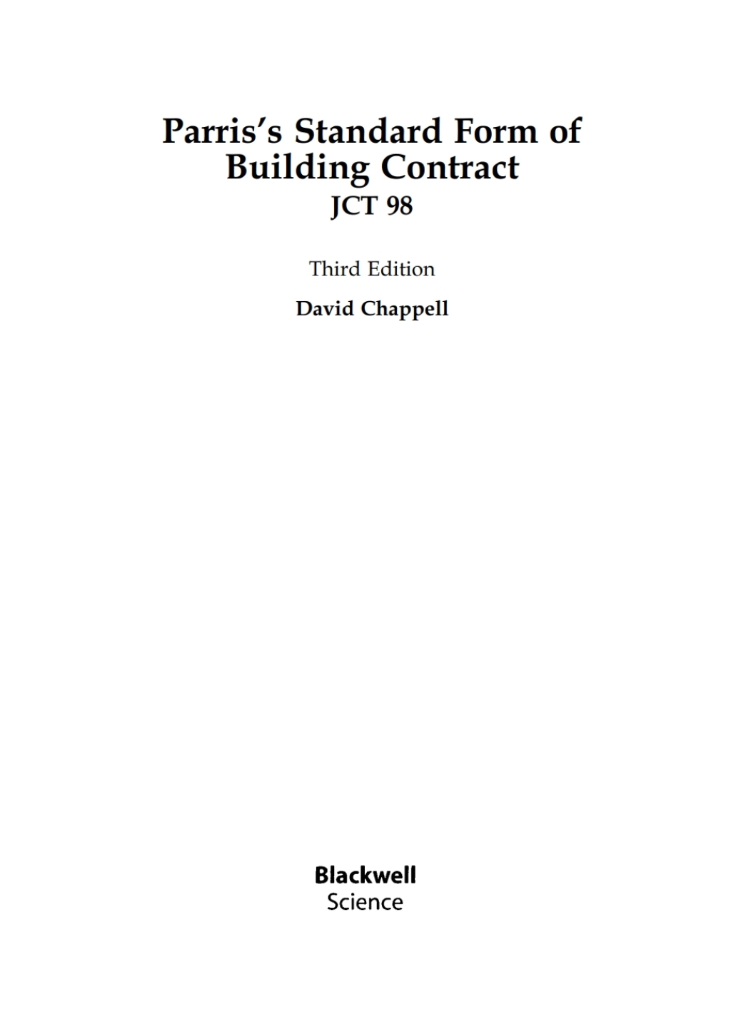 Parris’s Standard Form of Building Contract JCT 98 3rd Edition