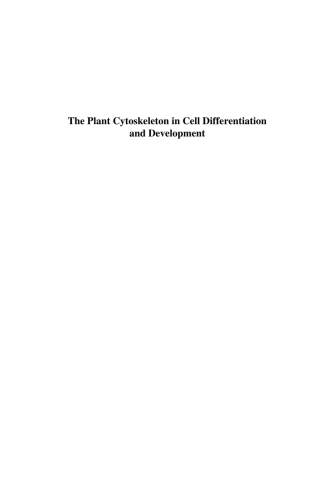 Cover image: Annual Plant Reviews, The Plant Cytoskeleton in Cell Differentiation and Development 1st edition 9781841274218