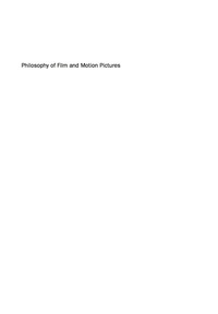 صورة الغلاف: Philosophy of Film and Motion Pictures: An Anthology 1st edition 9781405120265