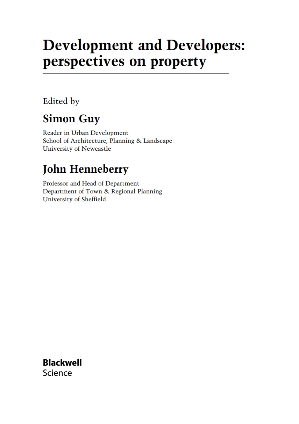 Development and Developers: Perspectives on Property Perspectives on Property 1st Edition