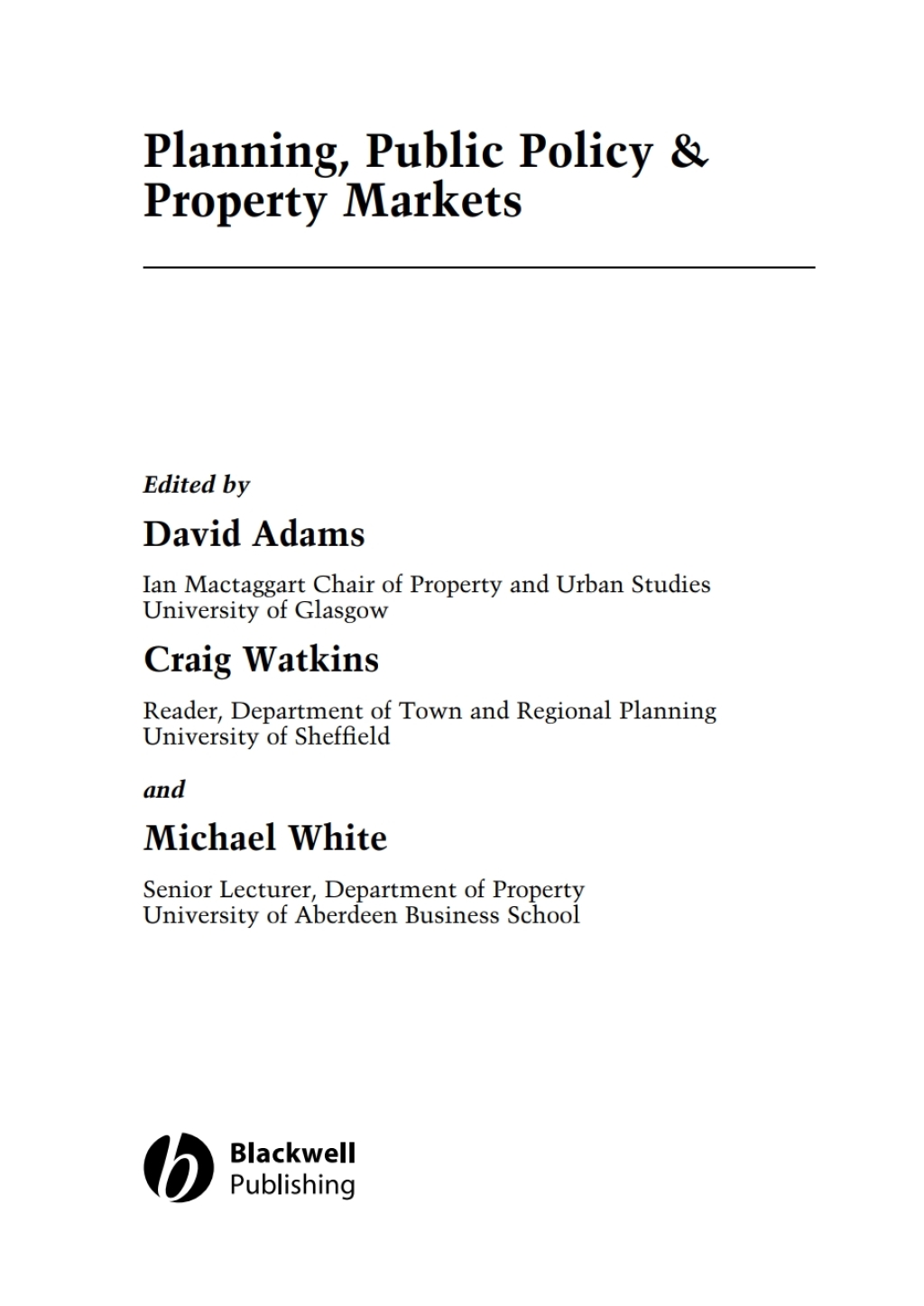 Planning, Public Policy and Property Markets 1st Edition