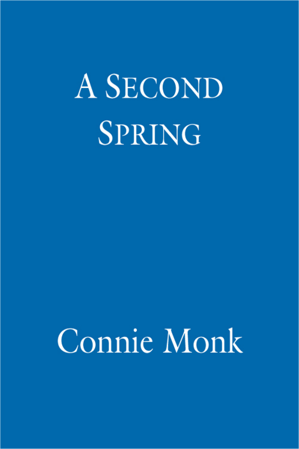 A Second Spring (eBook)