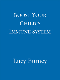 Cover image: Boost Your Child's Immune System 9781405514897