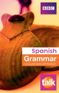 Titelbild: Talk Spanish Grammar 1st edition 9781406652369