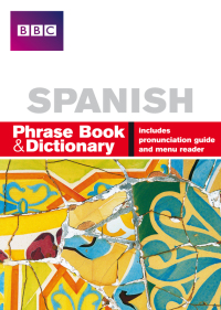 Titelbild: BBC Spanish Phrasebook ePub 1st edition 9780563519218