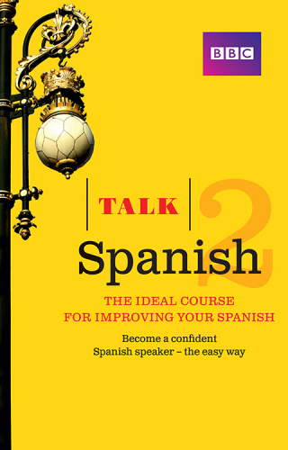 Cover image: Talk Spanish 2 eBook with Audio 1st edition 9781406679328