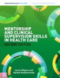Cover image: Mentorship and Clinical Supervision Skills in Health Care: Learning Through Practice 2nd edition 9781408098998