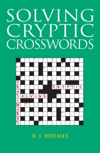Omslagafbeelding: Solving Cryptic Crosswords 1st edition 9780713677386