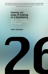 Cover image: Twenty-six Ways of Looking at a BlackBerry 1st edition 9781408105948
