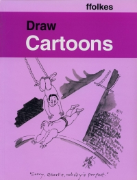 Cover image: Draw Cartoons 1st edition 9780713647334