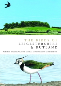 Cover image: The Birds of Leicestershire and Rutland 1st edition 9780713672336