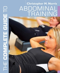 صورة الغلاف: The Complete Guide to Abdominal Training 1st edition 9781408110218