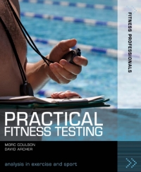 表紙画像: Practical Fitness Testing 1st edition 9781408110225