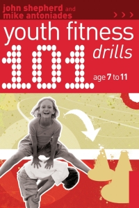 表紙画像: 101 Youth Fitness Drills Age 7-11 1st edition 9781408114841