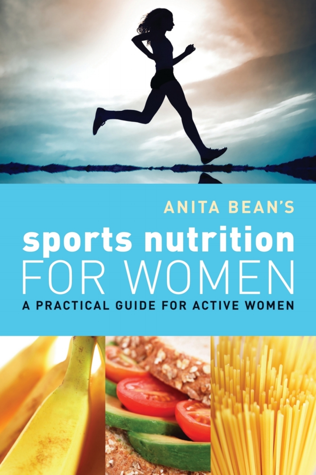 Anita Beans Sports Nutrition for Women  1st Edition eBook