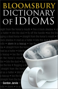 Cover image: Bloomsbury Dictionary of Idioms 1st edition 9781408114063