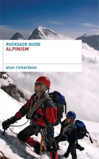 Omslagafbeelding: Rucksack Guide - Alpinism 1st edition 9780713686852