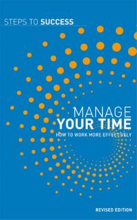 Imagen de portada: Manage Your Time 1st edition 9780713684032