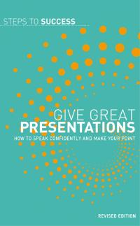 Omslagafbeelding: Give Great Presentations 1st edition 9780713682571