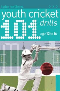 Cover image: 101 Youth Cricket Drills Age 12-16 1st edition 9781399403757