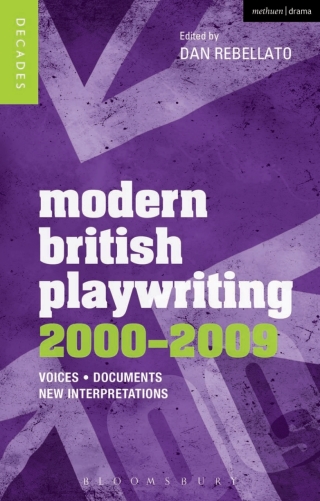 Imagen de portada: Modern British Playwriting: 2000-2009 1st edition 9781408129562