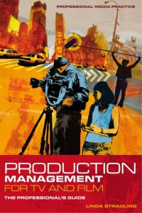 Titelbild: Production Management for TV and Film 1st edition 9781408121801