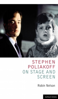 表紙画像: Stephen Poliakoff on Stage and Screen 1st edition 9781408131084