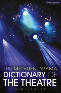 Cover image: The Methuen Drama Dictionary of the Theatre 1st edition 9781408131473