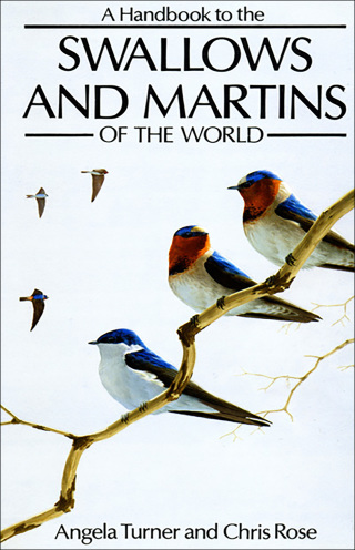 表紙画像: A Handbook to the Swallows and Martins of the World 1st edition 9780713642063