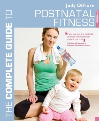 Immagine di copertina: The Complete Guide to Postnatal Fitness 3rd edition 9781408124550