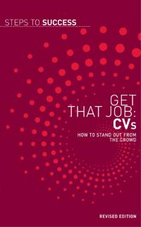 صورة الغلاف: Get That Job: CVs 1st edition 9781408111956