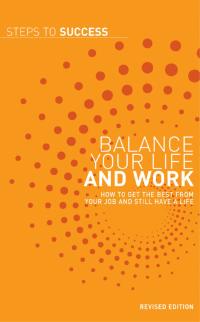 Omslagafbeelding: Balance your Life and Work 1st edition 9780747577386