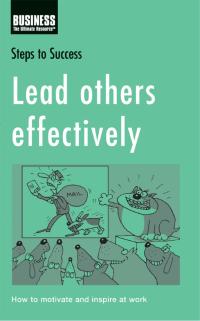 Imagen de portada: Lead Others Effectively 1st edition 9780713688566