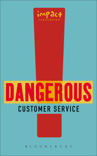 Imagen de portada: Dangerous Customer Service 1st edition 9781408125021