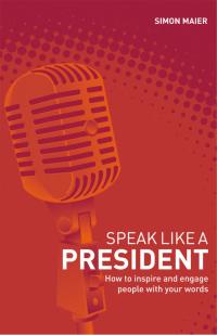 Cover image: Speak Like a President 1st edition 9781408125335