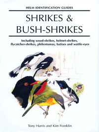 صورة الغلاف: Shrikes and Bush-shrikes 1st edition 9780713638615