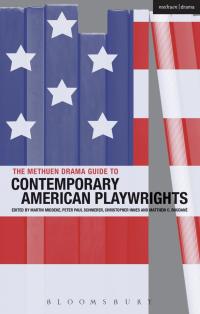 Cover image: The Methuen Drama Guide to Contemporary American Playwrights 1st edition 9781408134795