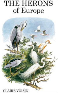 Imagen de portada: The Herons of Europe 1st edition 9781408136652